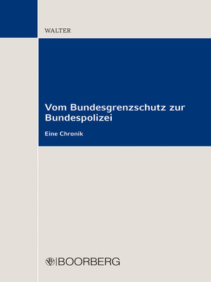 cover image of Vom Bundesgrenzschutz zur Bundespolizei
